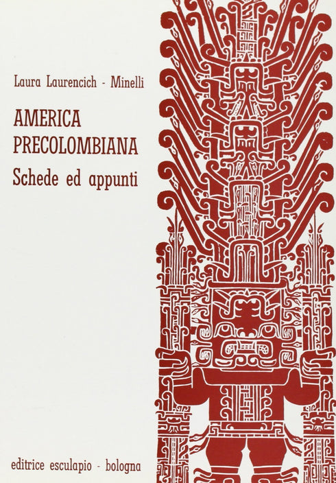 LAURENCICH MINELLI - America Precolombiana